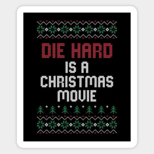 Die Hard is a Christmas Movie // Ugly Sweater Sticker